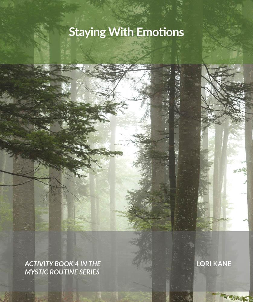 Staying With Emotions (The Mystic Routine series, Activity Book 4)
