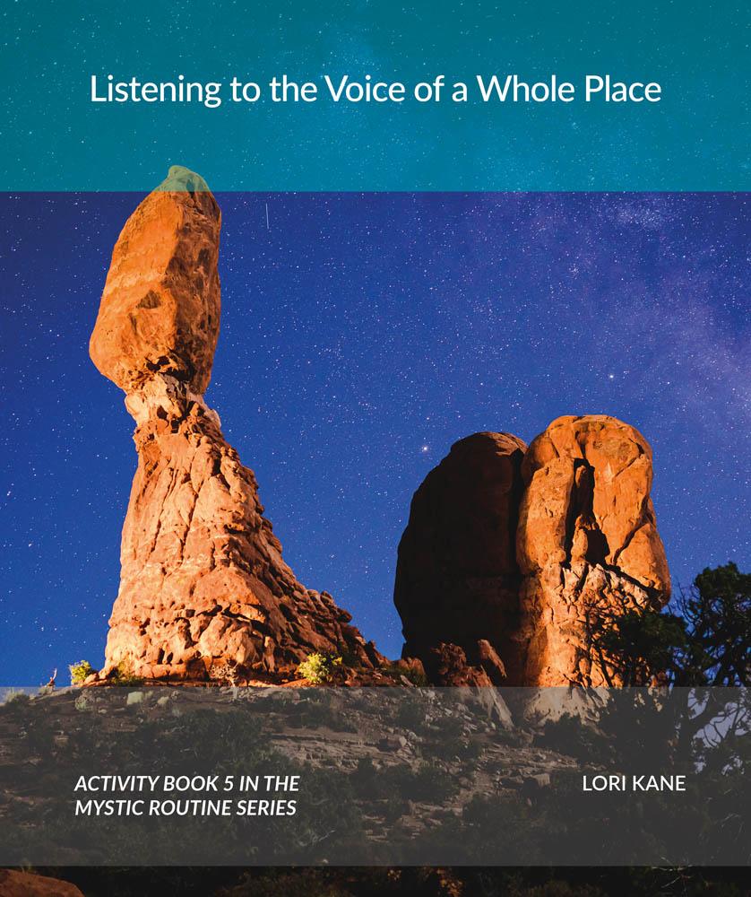 Listening to the Voice of a Whole Place (The Mystic Routine series, Activity Book 5)